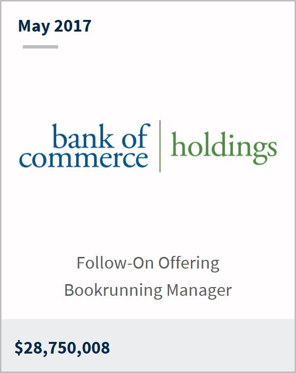 May 2017 Bank of Commerce Holdings $28,750,008 follow-on offering bookrunning manager