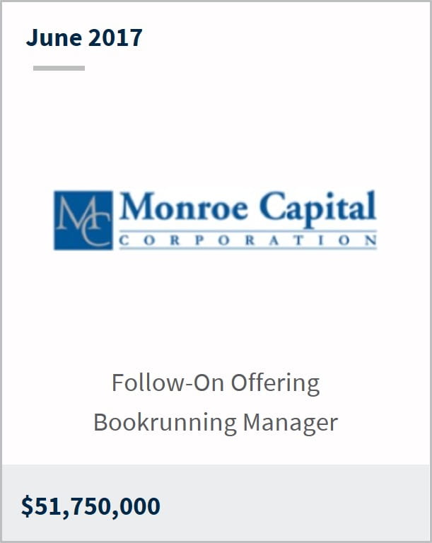 June 2017 Monroe Capital Corporation $51,750,000 follow-on offering bookrunning manager