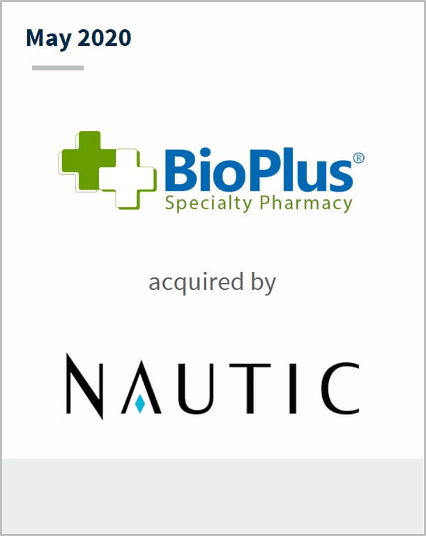 May 2020 BioPlus Specialty Pharmacy has been acquired by Nautic