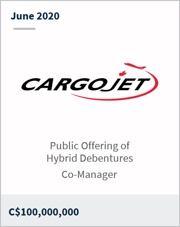 June 2020 Cargojet C$100,000,000 public offering of hybrid debentures so-manager