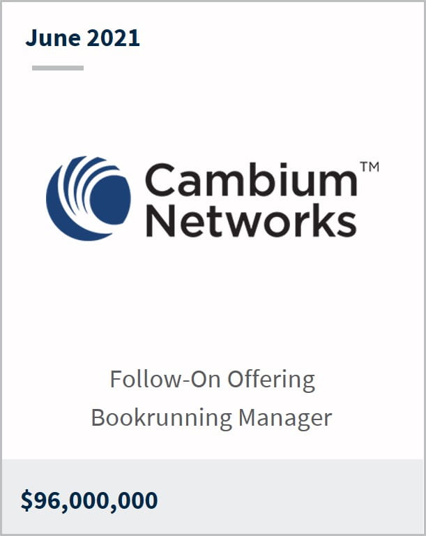 June 2021 Cambium Networks $96,000,000 follow-on offering bookrunning manager 