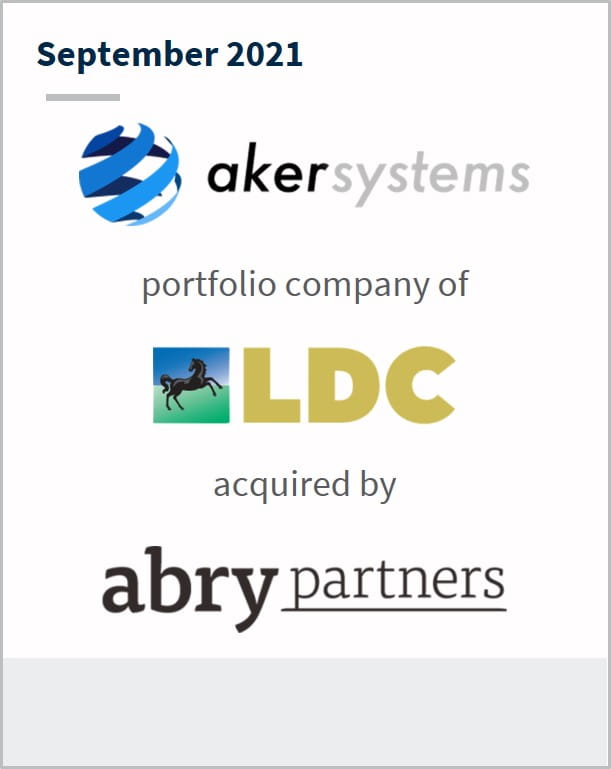 September 2021 Aker Systems a portfolio company of  LDC has been acquired by Abry Partners 